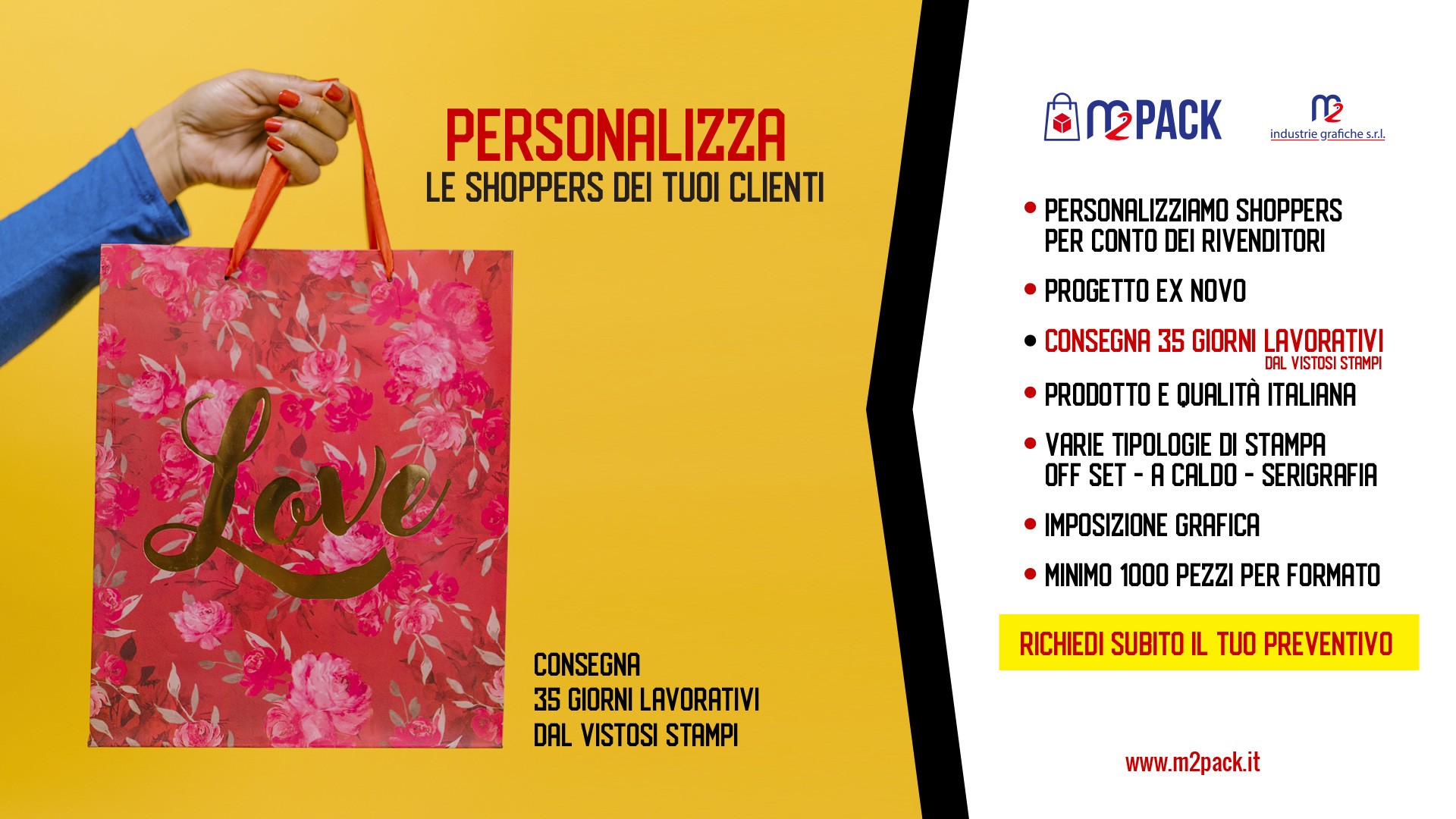 PERSONALIZZA LE SHOPPERS DEI TUOI CLIENTI