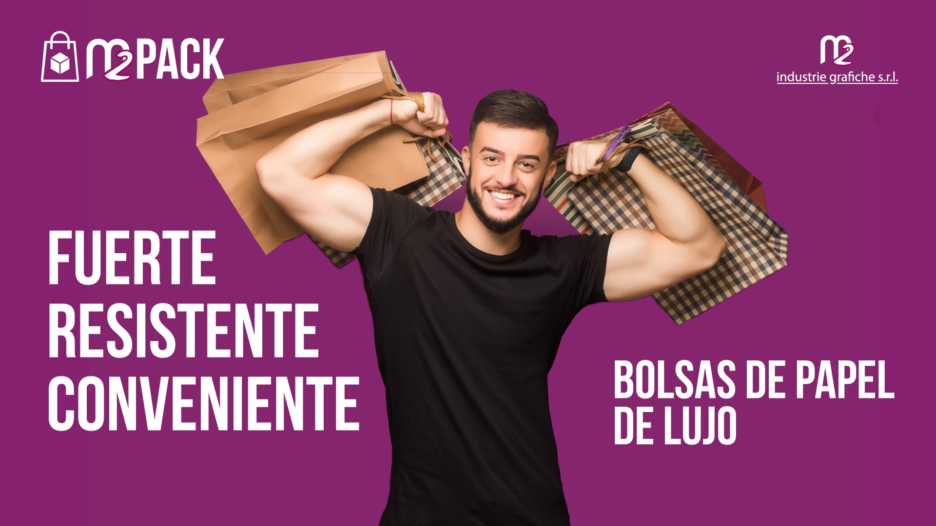 BOLSAS DE PAPEL: FORTE • RESISTENTE • CONVENIENTE