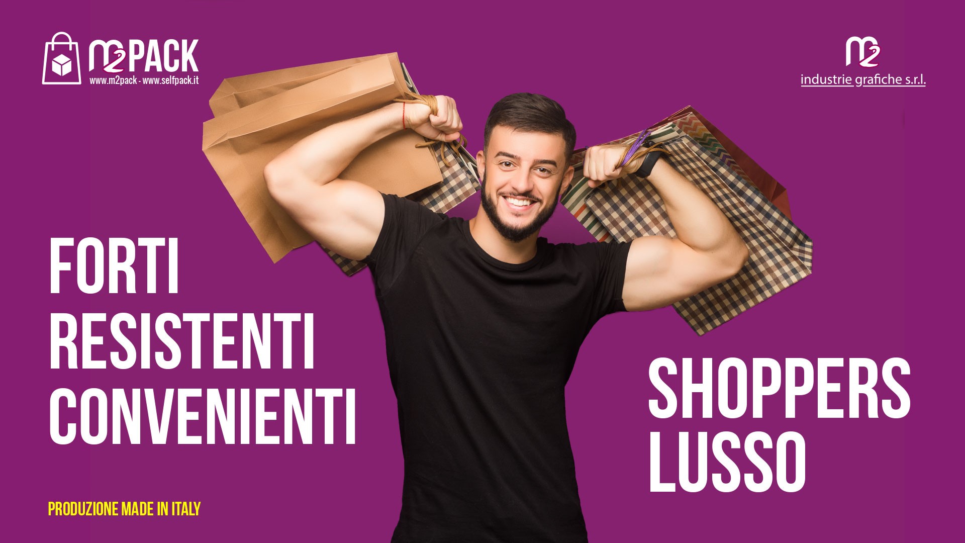 SHOPPERS LUSSO: FORTI • RESISTENTI • CONVENIENTI