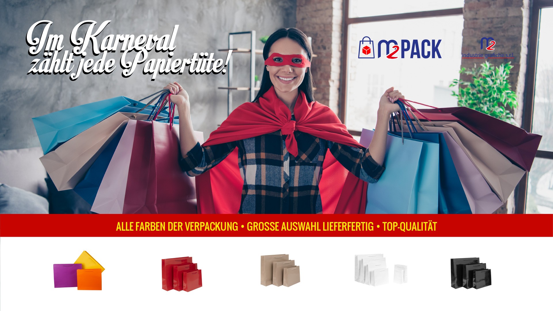 AN KARNEVAL LOHNT SICH JEDE PAPIERTÜTE!