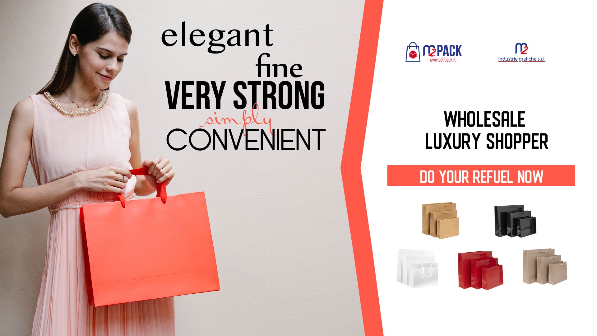 LUXURY SHOPPERS • ELEGANT • VERY STRONG • CONVENIENT